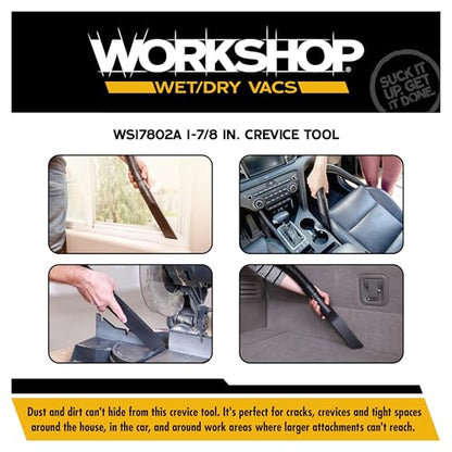 WORKSHOP Wet/Dry Vacs WS17802A 1-7/8-in. Crevice Tool Vacuum Attachment | Reaches into Tight Spaces and Crevices, For WORKSHOP Shop Vacuum Cleaners, Fits 1-7/8-inch Extension Wands and Hoses - size: 1-7/8"