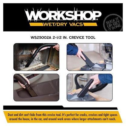 WORKSHOP Wet/Dry Vacs WS25002A 2-1/2-in. Crevice Tool Vacuum Attachment | Reaches into Tight Spaces and Crevices, For WORKSHOP Shop Vacuum Cleaners, Fits 2-1/2-inch Extension Wands and Hoses - size: 2-1/2"